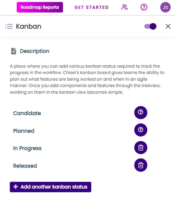 Kanban board with various statuses such as candidate, planned, in- progress and released. You can also edit and delete the statuses as per your choice.