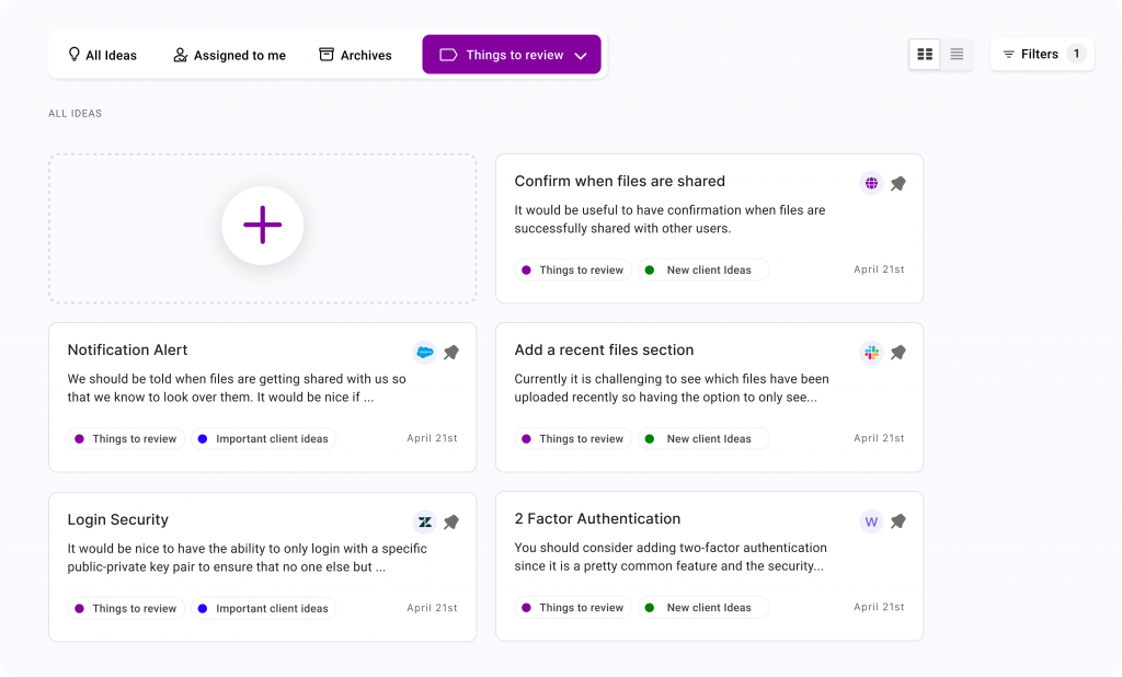 Product management tool like Chisel gives you space as 'Ideabox' where team members can jot down all relevant ideas, and pin them. This helps in improving your product by adding new functionalities. 